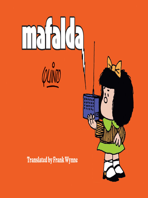 Title details for Mafalda by Quino - Available